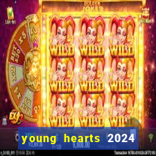 young hearts 2024 assistir online dublado